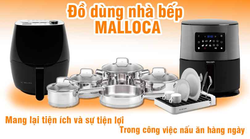 Đồ dùng nhà bếp Malloca